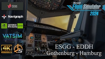 MSFS 2024 Fenix A320 | Full VATSIM ATC | Gothenburg to Hamburg (ESGG→EDDH) | 4K ULTRA RTX 4090