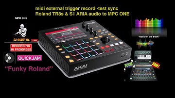 MPC ONE - #58 midi trigger -TR8s & S1 ARIA - MPC 1 “Funky Roland" jam #MPC_ONE, #DJ_SharpMC_LIVE