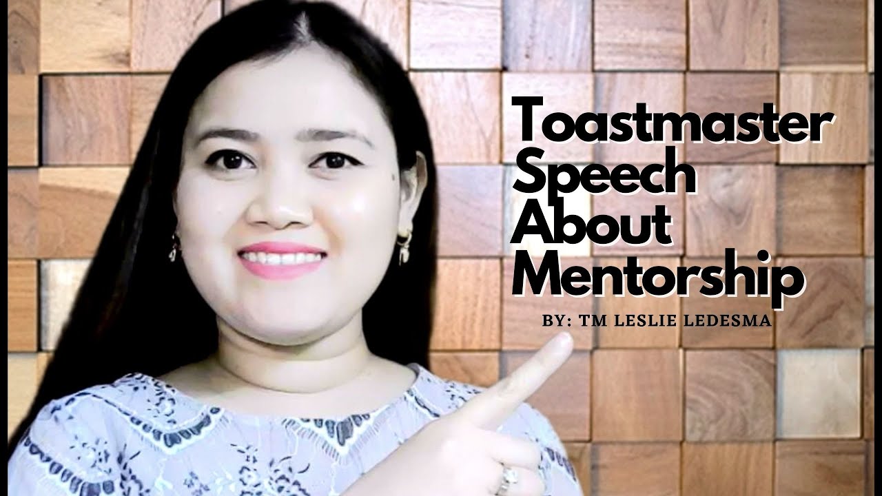 Toastmaster Speech About Mentorship - YouTube
