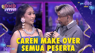 KEREN!! Caren Delano Make Over Semua Peserta Yang Lolos | DMD PANGGUNG REZEKI