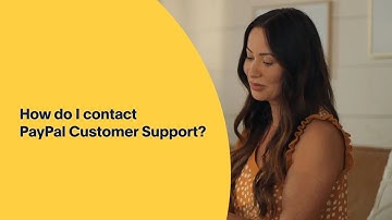 How Do I Contact PayPal Customer Service?