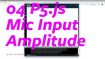 04 P5js Demo -  Mic Input - Amp