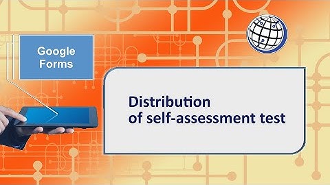 Google Forms - Distribution of self-assessment test