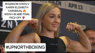 RHIANNON DIXON V KAREN CARABAJAL 🔥 WEIGH-IN AND FINAL FACE-OFF 🥊