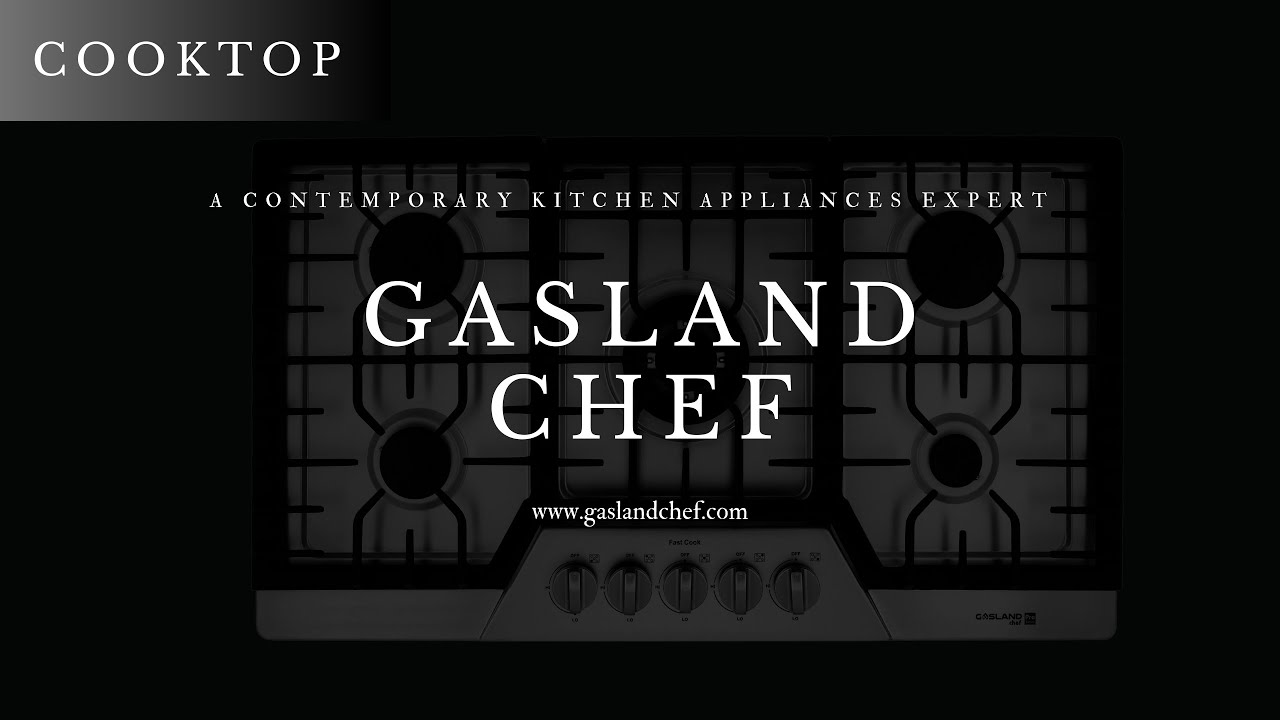 Light Your Kitchen GASLAND Chef GH1365SF Gas Cooktop YouTube