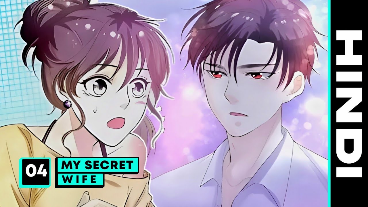 My Secret Wife : 04 | manga explained in hindi #webline #mangapeek