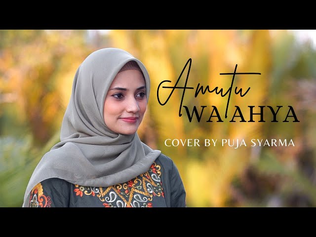 AMUTU WA AHYA COVER BY PUJA SYARMA class=