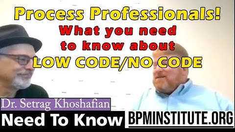 What process professionals need to know about Low Code / No Code