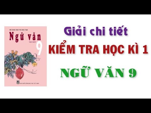 Đề thi môn văn lớp 9 học kì 1 | Bộ đề kiểm tra  học kì 1 môn Ngữ văn lớp 9 năm 2020 – 2021.