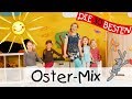 Kinderlieder Oster-Mix ||  - Singen, Tanzen und Bewegen || Kinderlieder