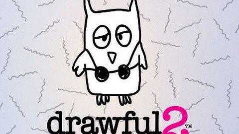 Drawful 2 - The First Group Session w/ Twitch Viewers