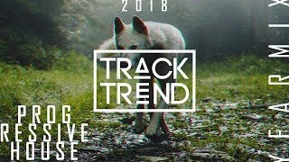 Track Trend - Progressive House | Yearmix 2018