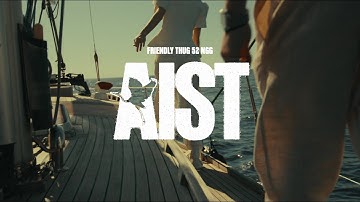 FRIENDLY THUG 52 NGG - Aist