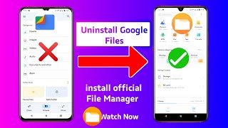 Uninstall Google files and install official File Manager | vivo File Manager | oppo file manager