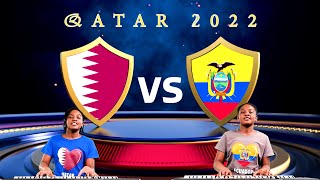 Qatar vs. Ecuador | 2022 FIFA World Cup