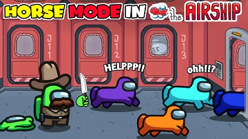 Among Us Horse Mode - As Fastest Rancher in the Airship Map || Horse Mode Gameplay.