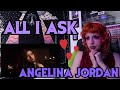 REACTION | ANGELINA JORDAN "ALL I ASK" (ADELE COVER)