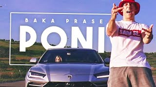 Baka Prase - Poni (Reupload) (DISSTRACK na hejtere)