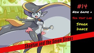 Shantae and the Seven Sirens - Part 14 -- New Game +: Bonking Around the Sea Vent Lab