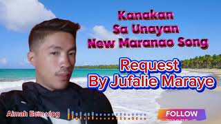 Kanakan Sa Unayan New Maranao Song