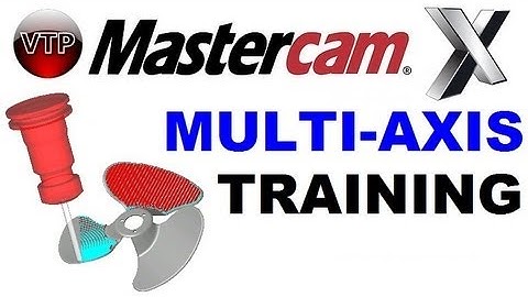 Mastercam X7 Multi-Axis - 9.4 - Machine Simulation - vtpros.net