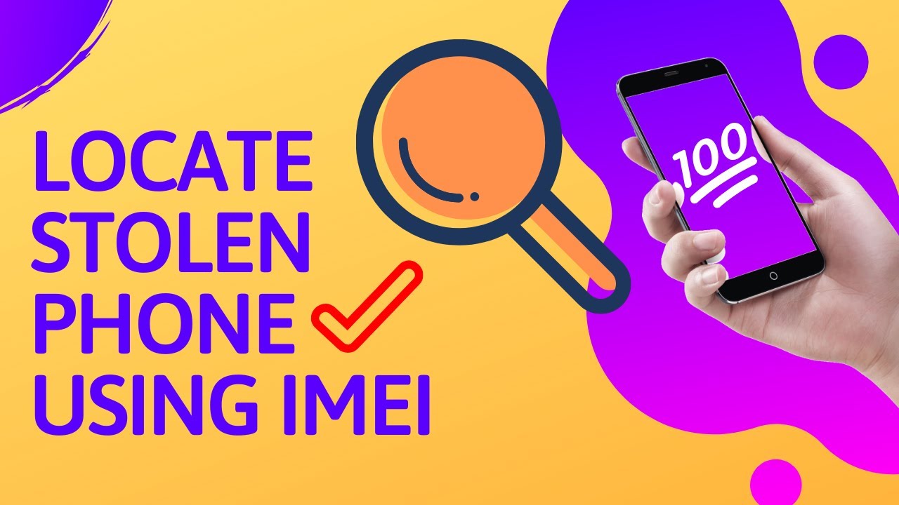 How To Track Stolen Phones Using Imei 100 Working Latest Official