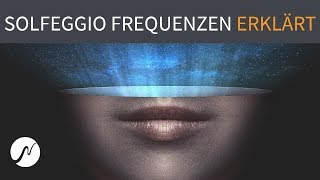 Verbotenes Wissen: Alle (!) Solfeggio Frequenzen erklärt