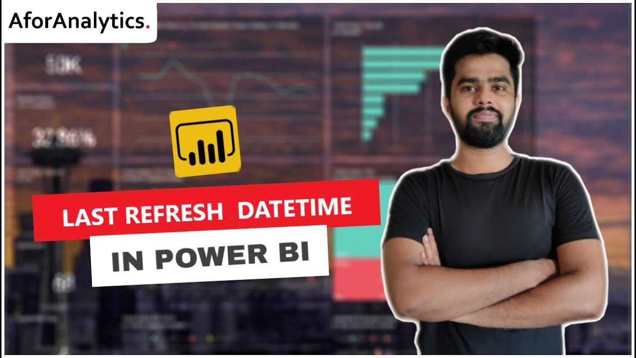 How To Create Last Refresh Date Time In Power BI YouTube