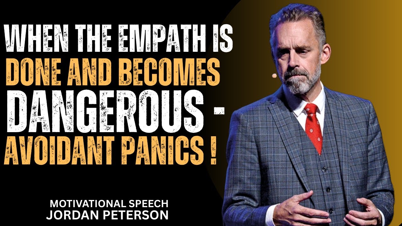 When the Empath Is Done and becomes Dangerous—Watch the Avoidant Panic | Jordan Peterson Motivation