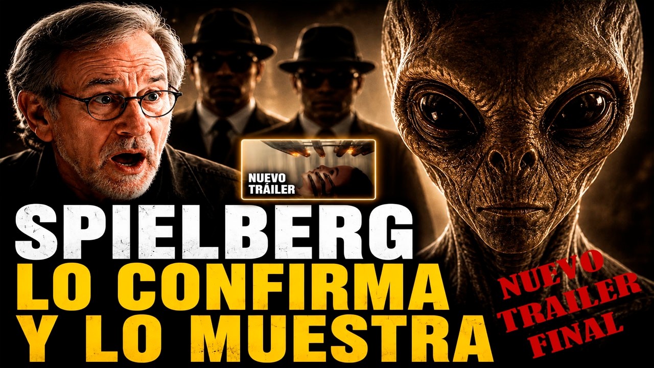 Reacción y Análisis tráiler final "El Día De la revelación" Spielberg confirma que todo es cierto