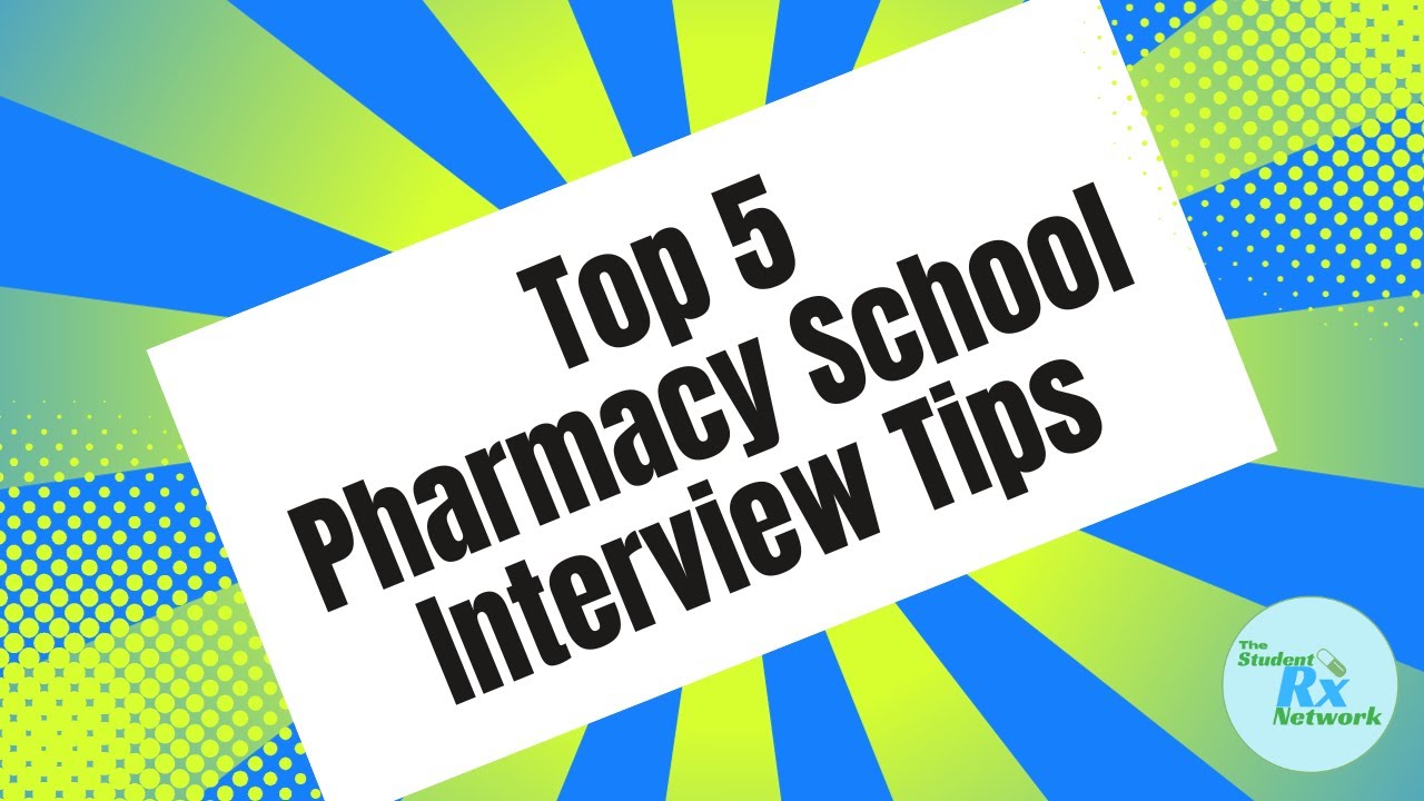 top-5-pharmacy-school-interview-tips-youtube