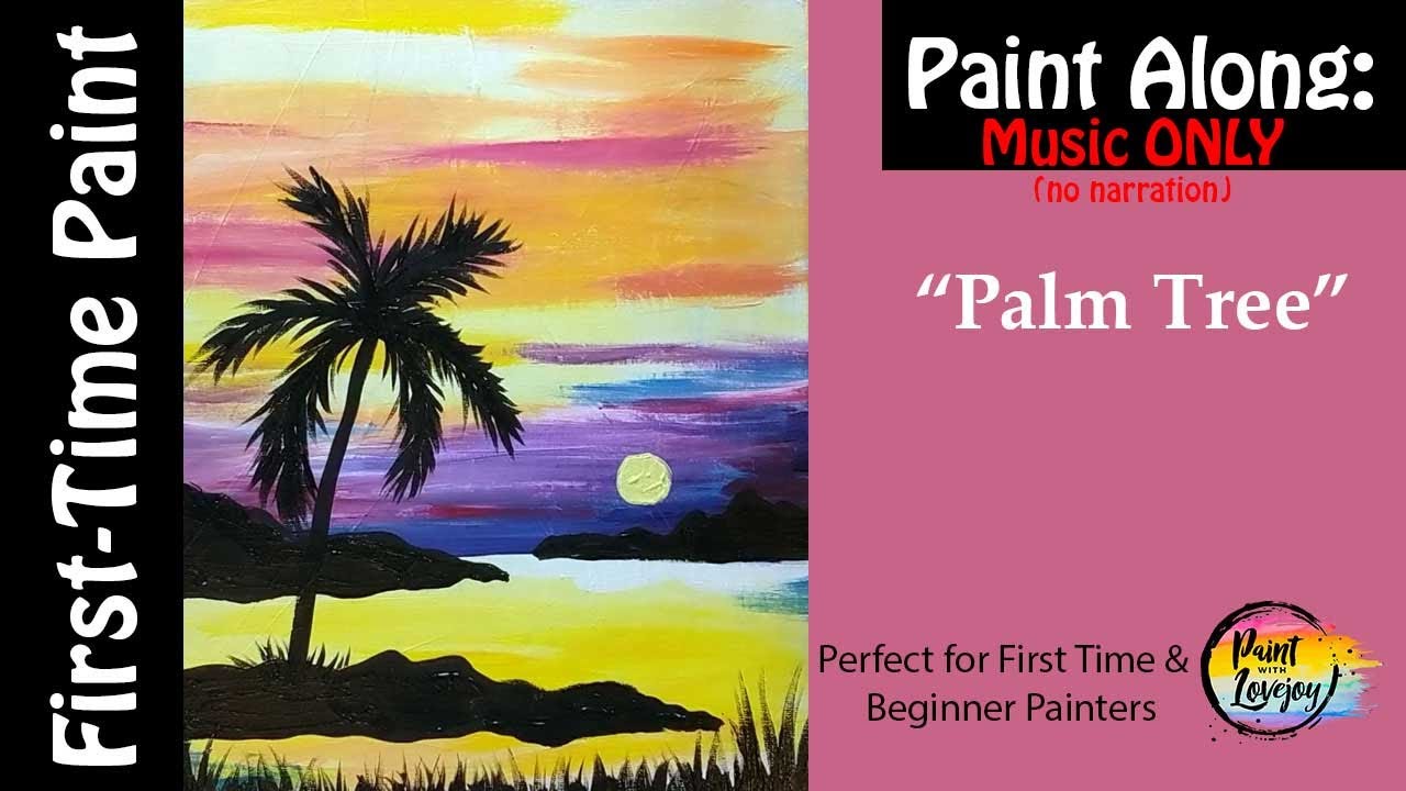 (Music Only) Painting for a First-time painter! Sunset Solo Palm Tree🎨🌴🎨
