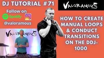 DJ Tutorial 71 | How to Create Manual Loops & Conduct Transitions on the DDJ-1000