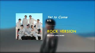 Yet To Come - BTS (Rock Version/Rock Cover/Band Version)