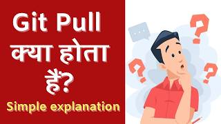 git pull command kya hota hai? Explained in simple Hindi