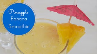 Recipe: Tropical Pineapple Banana Smoothie with coconut milk and lime [Recipe Diary]