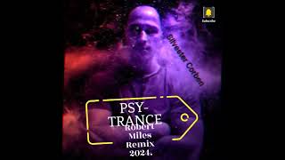 PSY-TRANCE  Robert Miles Remix 2024.