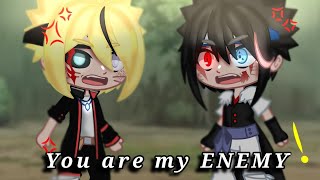 You Are My Enemy Pt 2? Boruto Vs Menmamy Au Gacha