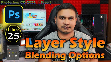 Layer Styles /Blending Options - Photoshop for Beginners in Bangla by Safi Ahmed -Class -25 #safi360