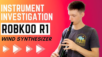 Robkoo R1 Wind Synthesizer: Does it sound as good as it looks? (Instrument Investigation Episode 2)