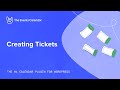 Creating Tickets