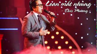 Video thumbnail of "Loan mắt nhung - Elvis Phương"