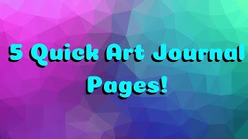 Five Art Journal Pages in Ten Minutes - Barb Owen - HowToGetCreative.com