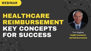 Healthcare Reimbursement: Understanding Key Concepts to Maximize Business Success - Galen Data