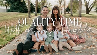 Ways we Spend Quality Time with Our Children // Encouraging Masculinity & Femininity