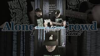 Alone in a Crowd - Is anybody there? (acoustic cover)