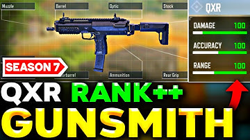 QXR Best GUNSMITH in COD Mobile SEASON 7 | QXR Best ATTACHMENTS for RANK Match!