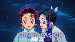 Kompa Pasión - Shinobu Amv Edit