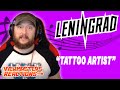 LENINGRAD TATTOO ARTIST OFFICIAL MUSIC VIDEO REACTION