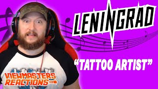 LENINGRAD TATTOO ARTIST OFFICIAL MUSIC VIDEO REACTION